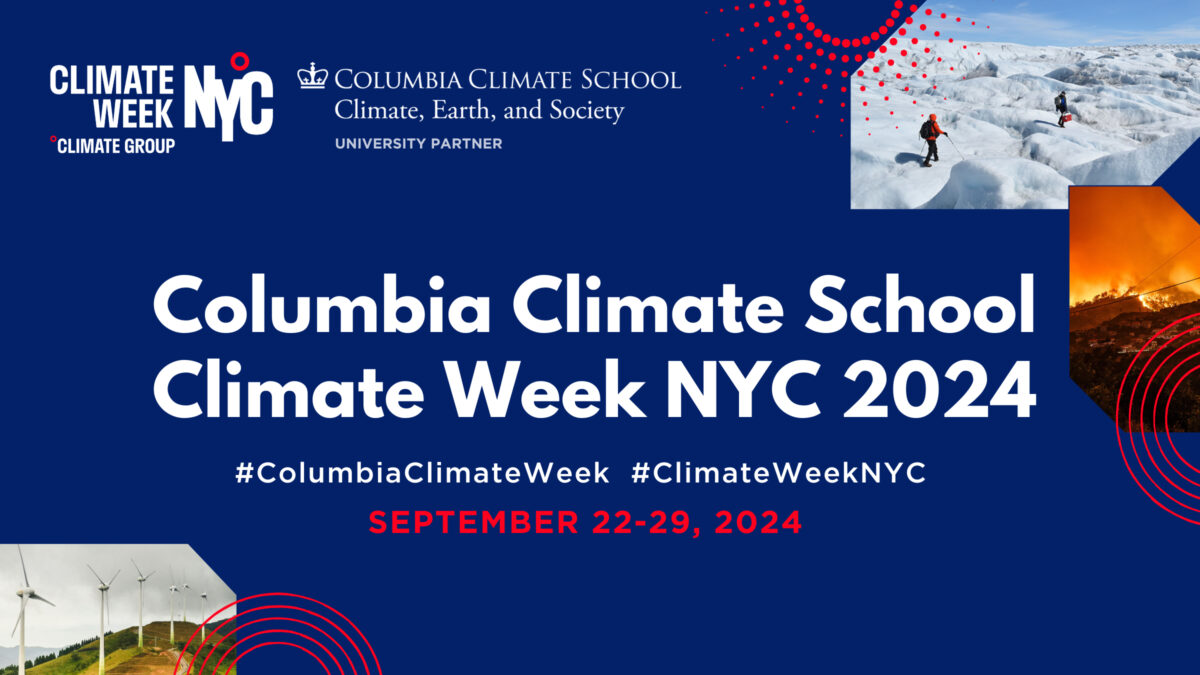 Columbia Climate School Menunjuk Universitas sebagai Mitra untuk Pekan Iklim NYC 2024 – State of the Planet